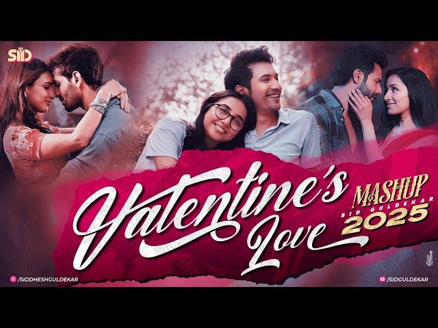 Valentine Mashup 2025 | Nonstop Jukebox | Sid Guldekar | 2025 Love Mashup