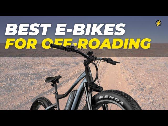 5 Best Electric Bikes for Off-Roading