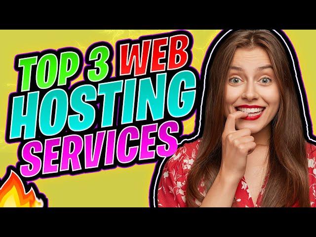 Top 3 Web Hosting Services - Best Cheap Web Hosting For Beginners