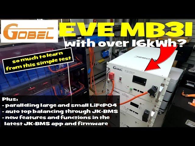 The 16.6kWh Gobel Power EVE MB31 battery. Paralleling and balancing LiFePO4 batteries.