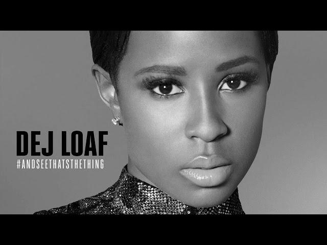 Dej Loaf - Hey there feat Future [LYRICS]