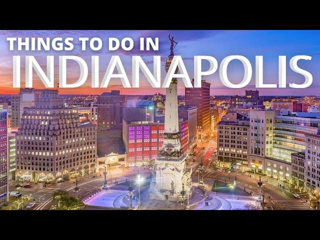 Things to do in INDIANAPOLIS - Travel Guide 2021