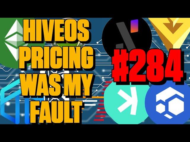 HiveOS Pricing Change Was My Fault | Episode 284