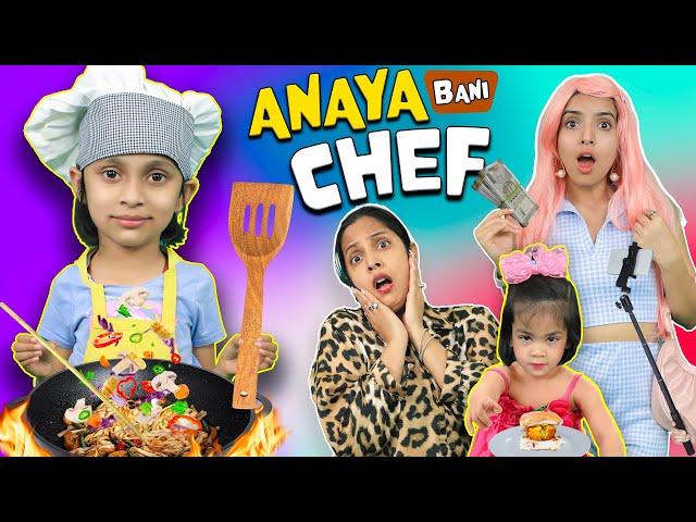 ANAYA Bani CHEF | Moral Stories For Kids | Hindi Kahaniya | ToyStars