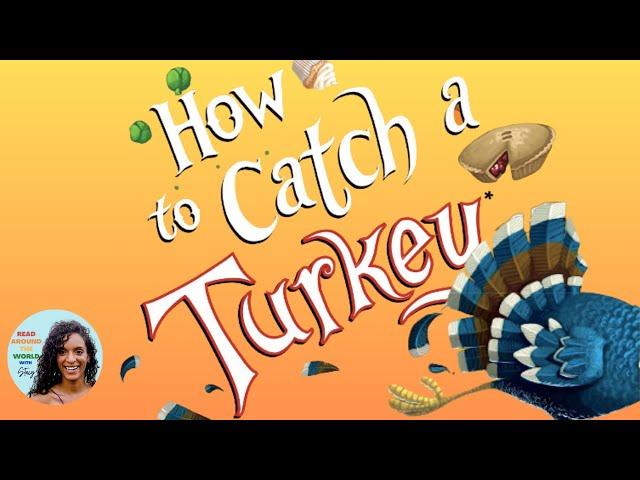 How to Catch A Turkey Thanksgiving Bedtime Read Along for Kids