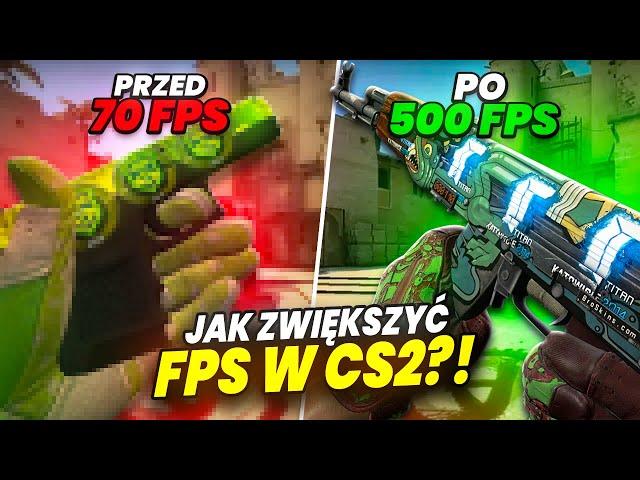 Jak zwiększyć FPS W CS2 w 2024 r. + KONKURS