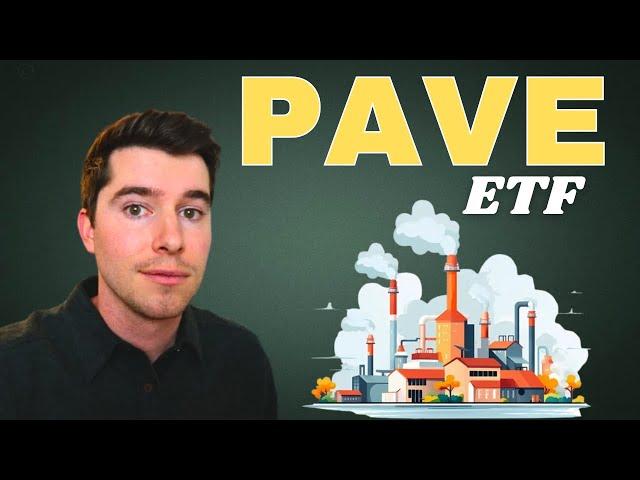 PAVE - The Perfect High Growth Infrastructure ETF for 2025