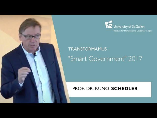 Transformamus 2017 – Prof.  Dr.  Kuno Schedler "Smart Government"