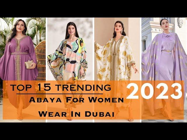 Top 15 Arabic Dress For Ladies | Abaya For Women Wear In Dubai  #arabicdress #dubai #fashion