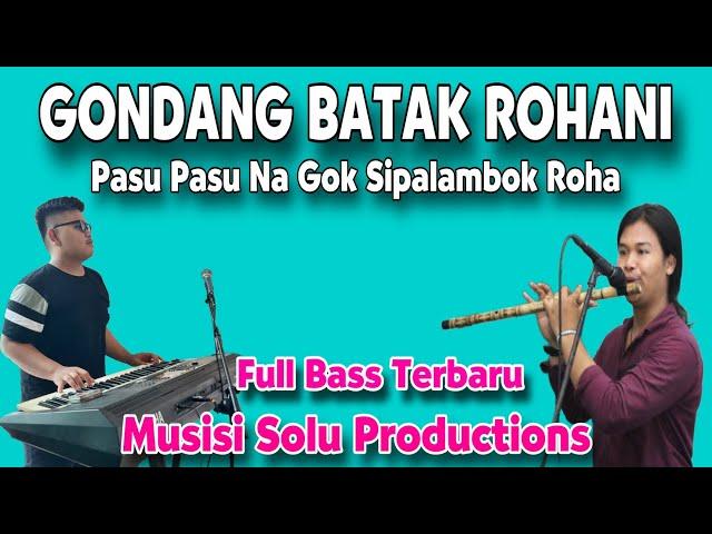 FULL BASS GONDANG BATAK ROHANI Kristen TERBARU by Solu Productions