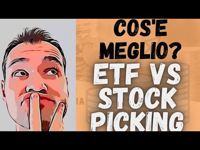  Meglio investire in ETF o in AZIONI? Investimenti passivi vs stock picking