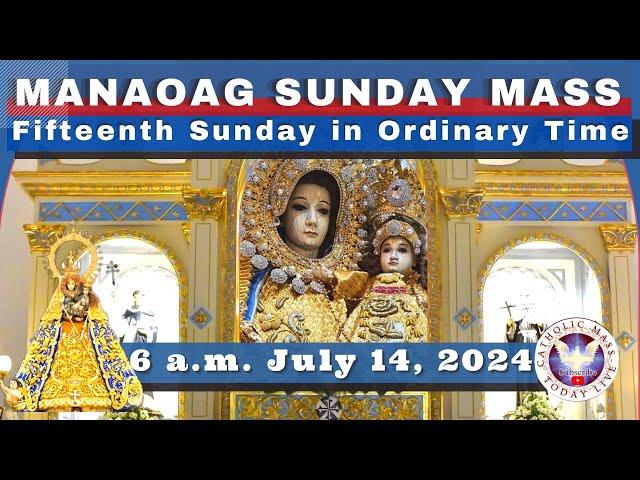 SUNDAY MASS TODAY at OUR LADY OF MANAOAG CHURCH LIVE MASS  6:00 A.M.  July 14,  2024