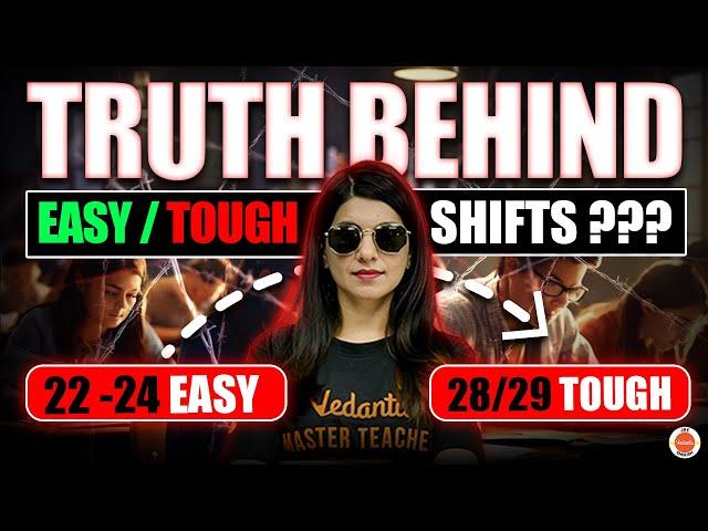 Truth behind EASY/TOUGH SHIFTS | JEE 2025 | V JEE English