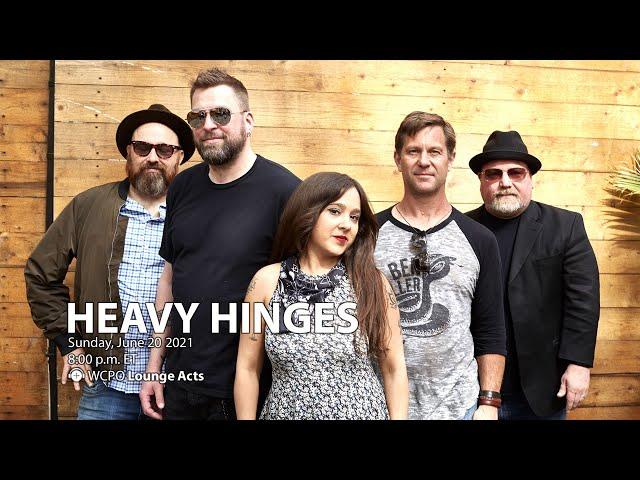 Heavy Hinges - Full Performance | WCPO Lounge Acts