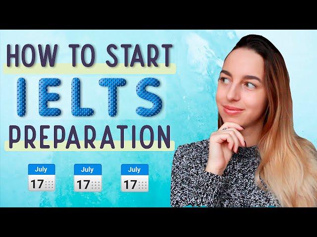 How to start IELTS preparation | Tips, books, tests, advice