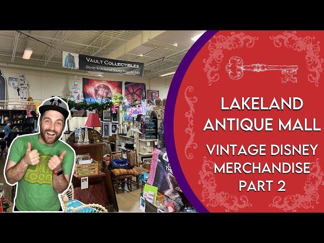 Lakeland Antique Mall | Vintage Disney Collectables and Rare Merchandise