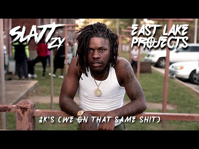 Slatt Zy - 3 K's (We On The Same Shit) [Official Audio]