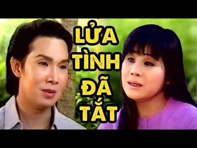 Cải Lương Vũ Linh Tài Linh Hay Nhất | LỬA TÌNH ĐÃ TẮT | Cải Lương Xã Hội Kinh Điển