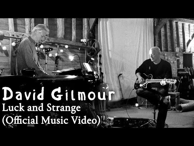 David Gilmour - Luck and Strange (Official Music Video)