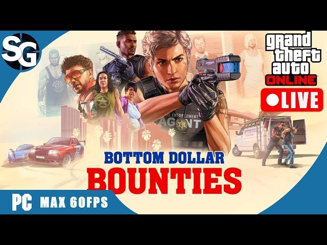  LIVE | GTA V Online: Bottom Dollar Bounties Live Stream