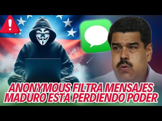  ANONYMOUS FILTRA MENSAJES entre NICOLAS MADURO, DIOSDADO CABELLO y PADRINO MILITARES SE VOLTEARON