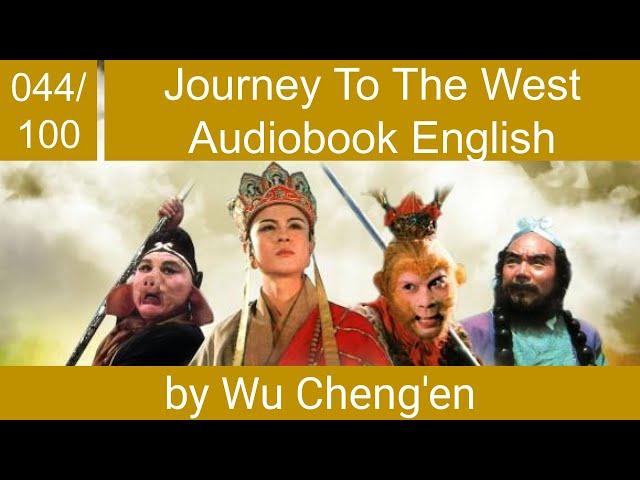 Journey to the west 44/100 by Wu Cheng'en