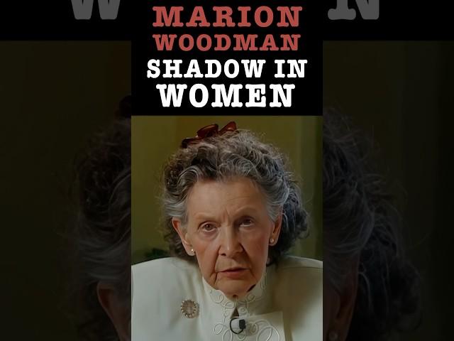 Shadow In Women: Marion Woodman on Women Pleasing Men at the Cost of Self-Identity #carljung