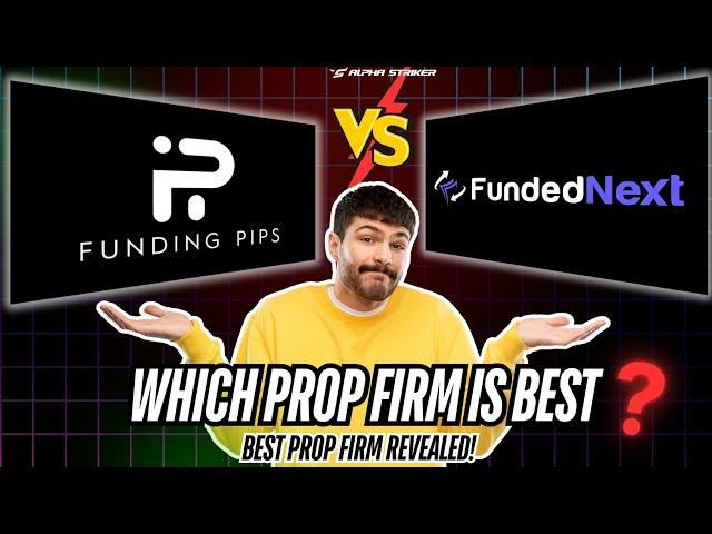 FundedNext vs Funding Pips | The Ultimate Prop Firm Comparison! | Alpha Striker