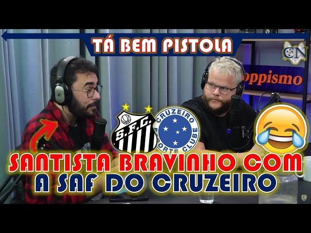 OLHA O CHORORÔ  SANTISTA PISTOLA COM A GRANA DO PEDRINHO BH E CRUZEIRO SAF COMPARADO A CLUBES DE SP