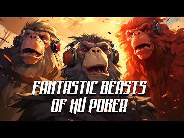 Fantastic Beasts of Heads-Up Poker High Stakes Poker Highlights