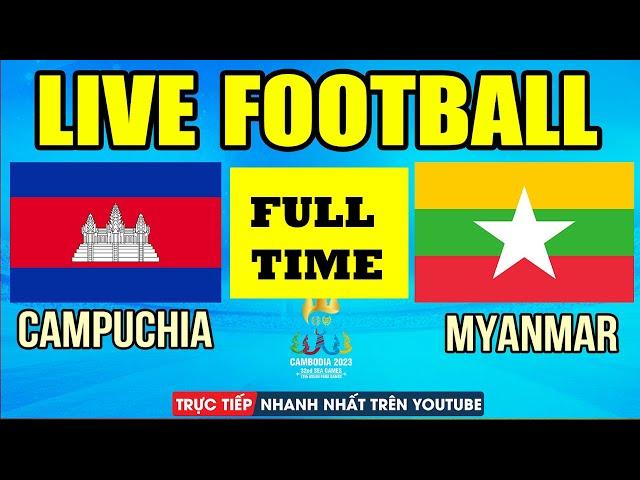 U22 MYANMAR VS U22 CAMPUCHIA | SEA GAMES 32 | FULL TIME | Men 's Football