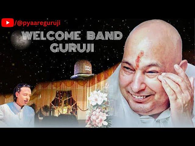 WELCOME BAND GURUJI | SIDDHARTH MOHAN | JAI GURUJI | PYAARE GURUJI