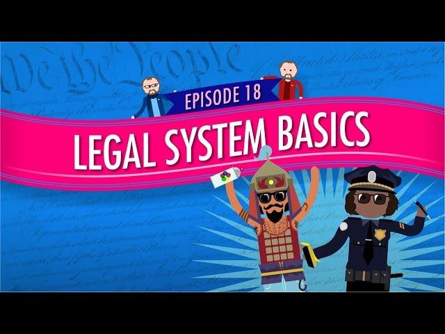 Legal System Basics: Crash Course Government and Politics #18