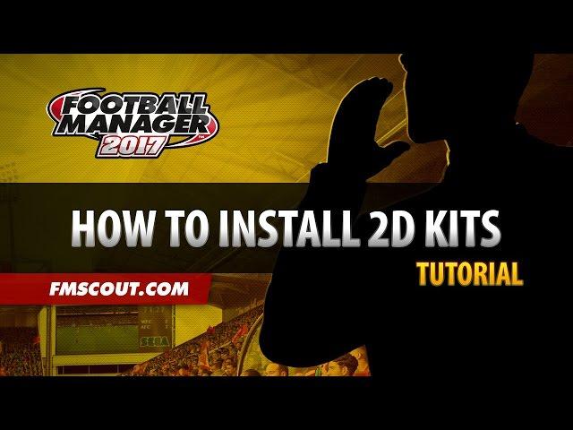 How to Install Real Kits in FM17 Tutorial - Football Manager 2017