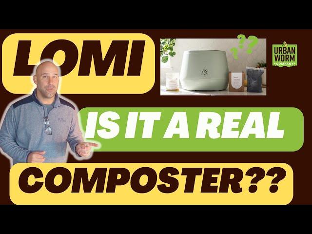 Is the Lomi a Real Composter?