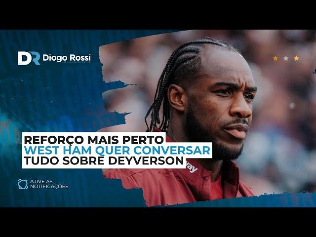 WEST HAM ACEITA TER NOVAS CONVERSAS | REFORÇO PRÓXIMO | NOME FORA DA LISTA DO GRÊMIO | DEYVERSON