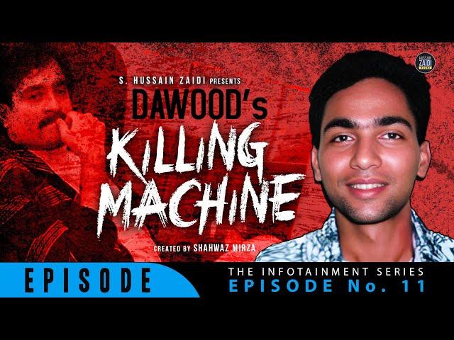 Dawood's Killing Machine | Feroz Konkani | Episode 11 | S. Hussain Zaidi