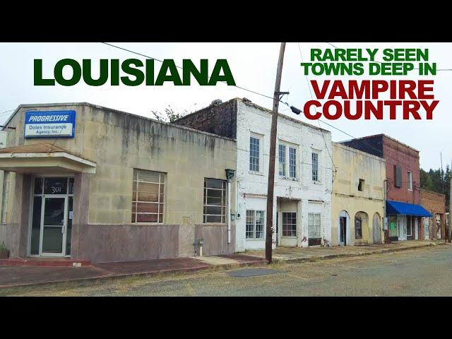 LOUISIANA: Mysterious, Rarely Seen Towns Deep In Vampire Country