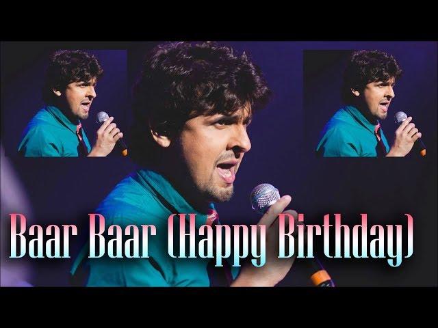 Happy birthday new what's up status by Sonu Nigam 2018