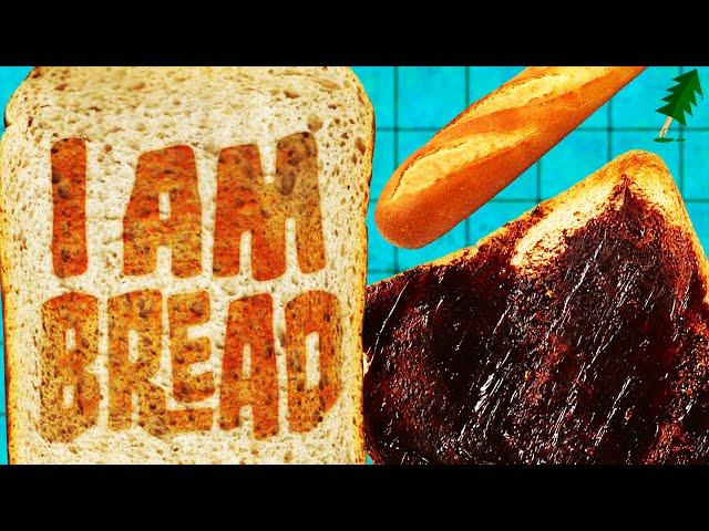 Bread (I Am Bread): The Story You Never Knew