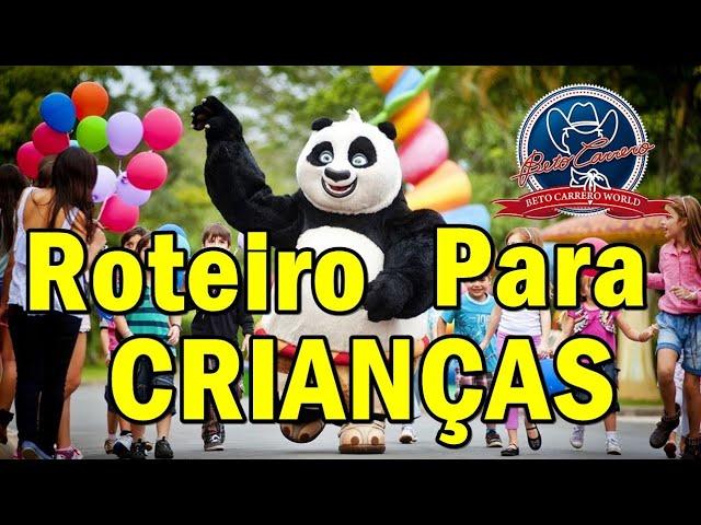 BETO CARRERO COM CRIANÇAS - ROTEIRO COMPLETO