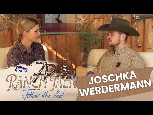 7P RanchTalk: Joschka Werdermann