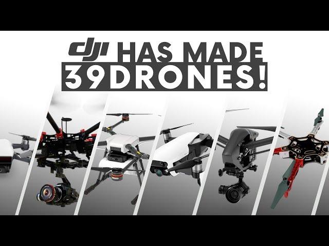 DJI has made 39 drones already!!