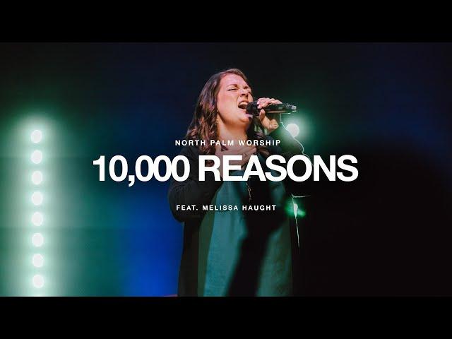 10,000 Reasons By Matt Redman (Melissa Haught) | North Palm Worship