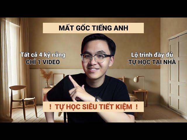 Mất gốc tiếng Anh, video này dành cho bạn | GIỎI TIẾNG ANH NHỜ 1 VIDEO DUY NHẤT