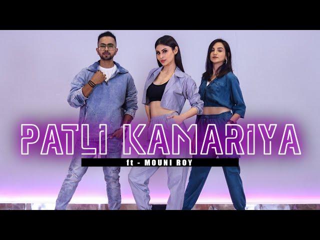 PATLI KAMARIYA | Ft. Mouni Roy | Tejas Dhoke & Ishpreet Dang | Dancefit Live