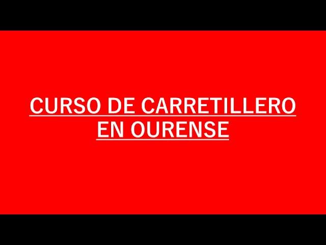 Curso de carretilero en Ourense - Carnet de carretillero en Ourense