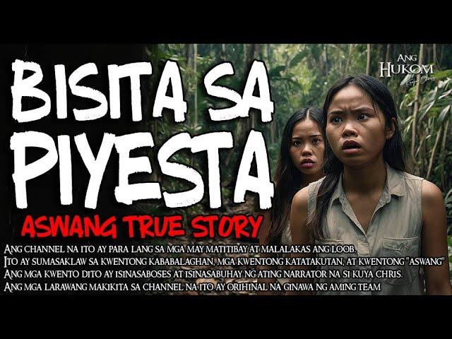 BISITA SA PIYESTA | Tagalog Horror Stories | Kwentong Aswang True Stories