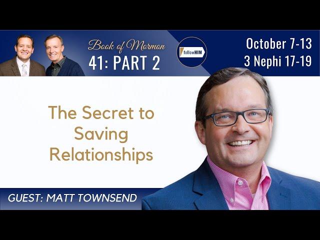 3 Nephi 17-19 Part 2 • Dr. Matt Townsend • October 7 -13 • Come Follow Me