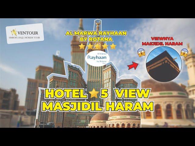 REVIEW HOTEL ROTANA, BEST VIEW MASJIDIL HARAM DARI HOTEL 